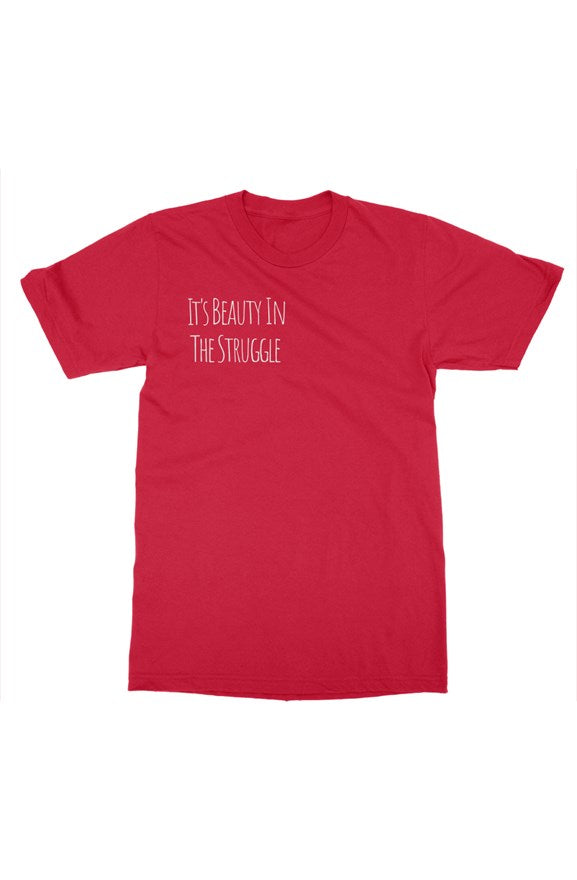 It's Beauty In The Struggle T-Shirt Red