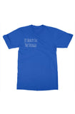 It's Beauty In The Struggle T-Shirt Blue