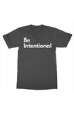 Be Intentional T-Shirt Black