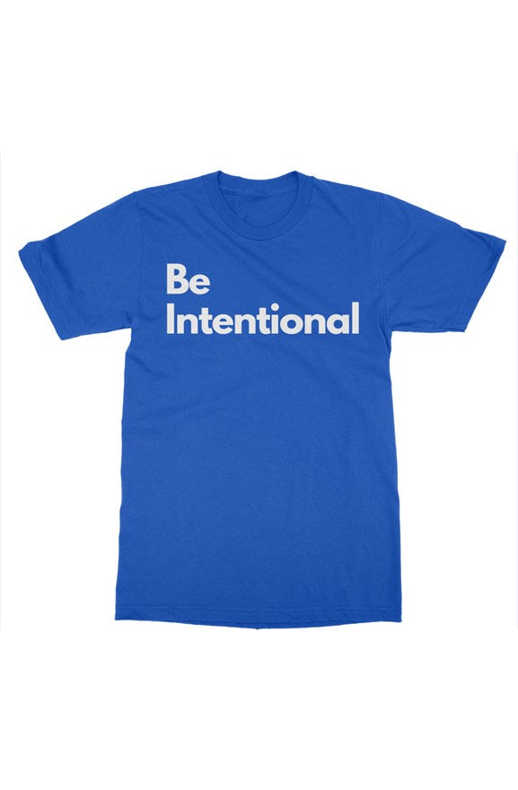Be Intentional T-Shirt Blue