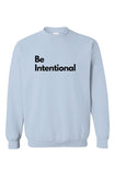 Be Intentional Sweatshirt Light Blue