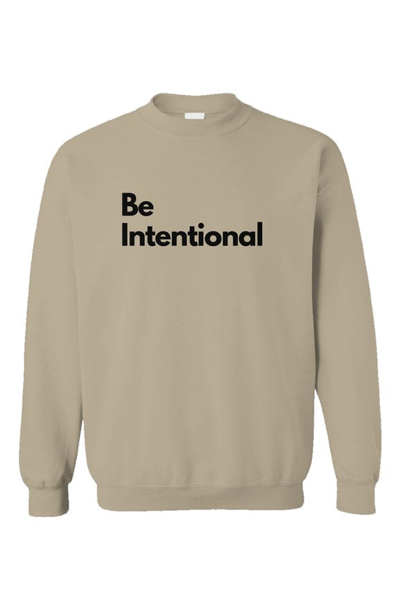 Be Intentional Sweatshirt Sand