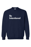 Be Intentional Sweatshirt Navy