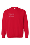 Beauty In The Struggle Sweatshirt Red