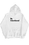 Be Intentional Hoodie