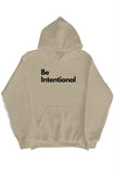Be Intentional Hoodie Sand
