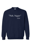 Nah Bigger God Sweatshirt Navy