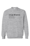 Carpe Dinero Sweatshirt 