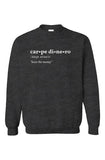 Carpe Dinero Sweatshirt Charcoal